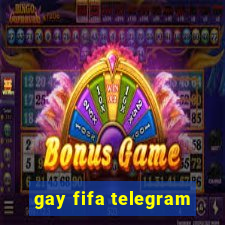 gay fifa telegram